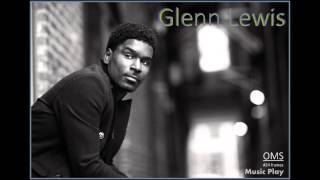 Glenn Lewis Ft. Melanie Fiona - All My Love [HQ]