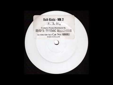 Sub Kutz - It's The Way (Untitled Mix 1)