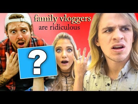 Family Vloggers are Ridiculous Video