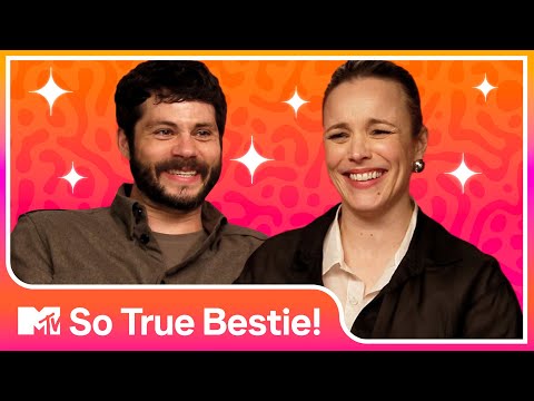 Dylan O’Brien & Rachel McAdams Play A Chaotic Game Of So True Bestie 🤣 | MTV Movies