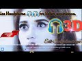 Roi Na He Had Merit Aayi Ve In 3d Full Song Sad Song Love Song 3D