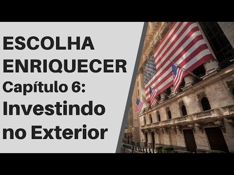 , title : 'Investir no Exterior - Escolha Enriquecer: Guia Completo da Independência Financeira - Cap. 6'
