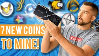 7 New Coins to MINE with Computers!