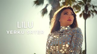 Lilu - Yerku Srter (2023)