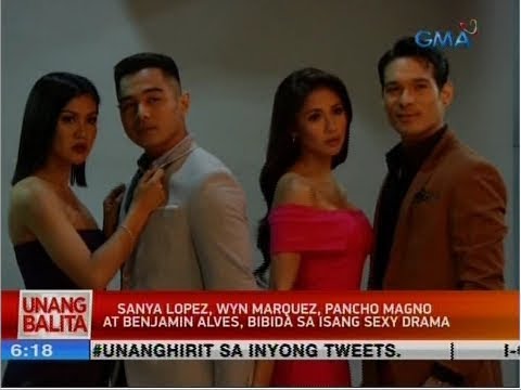 UB: Sanya Lopez, Wyn Marquez, Pancho Magno at Benjamin Alves, bibida sa isang sexy drama