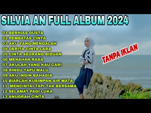 LAGU POP MELAYU TERBARU 2024~ LAGU MELAYU TERPOPULER 2023 BIKIN BAPER  - SILVIA AN