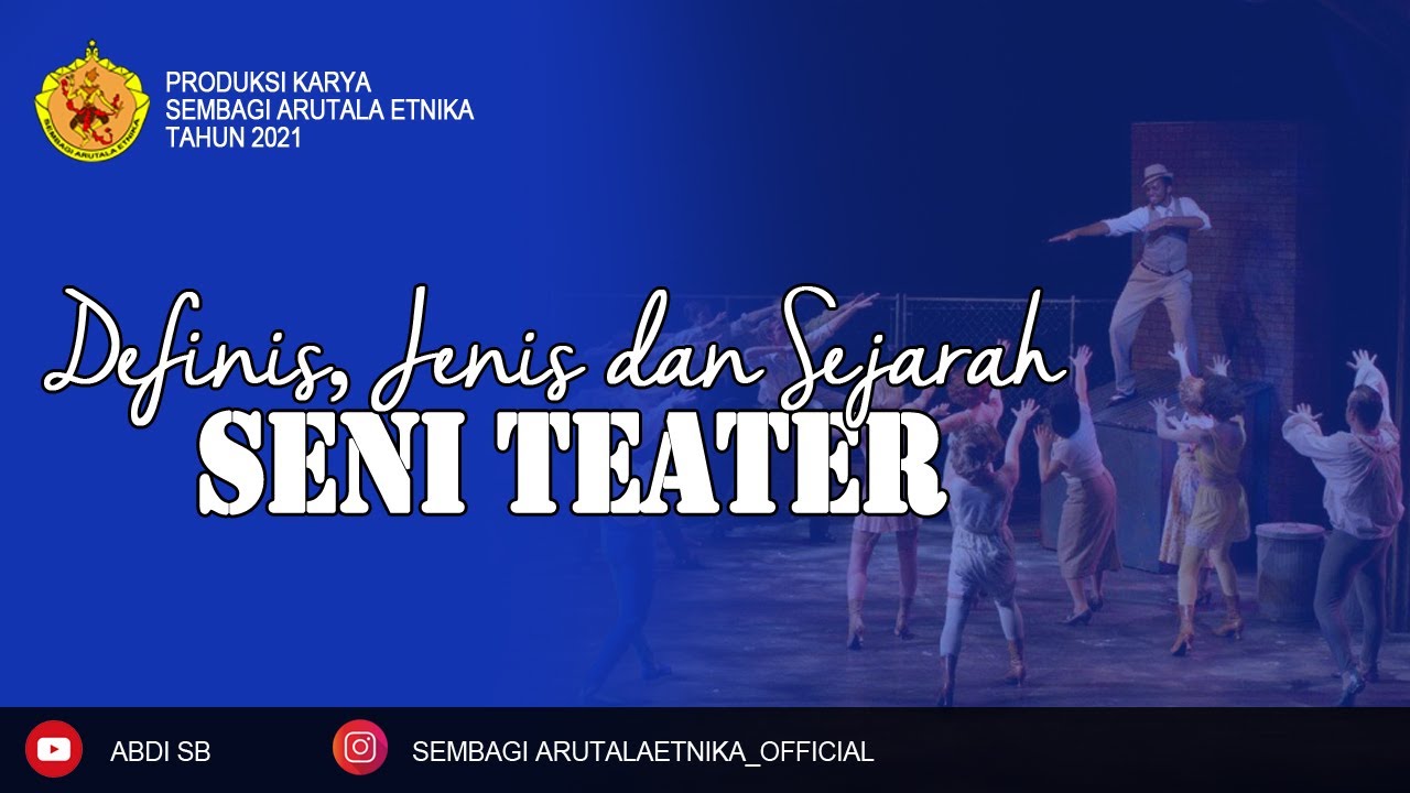 MATERI 1 - DEFINISI, JENIS, DAN SEJARAH SENI TEATER
