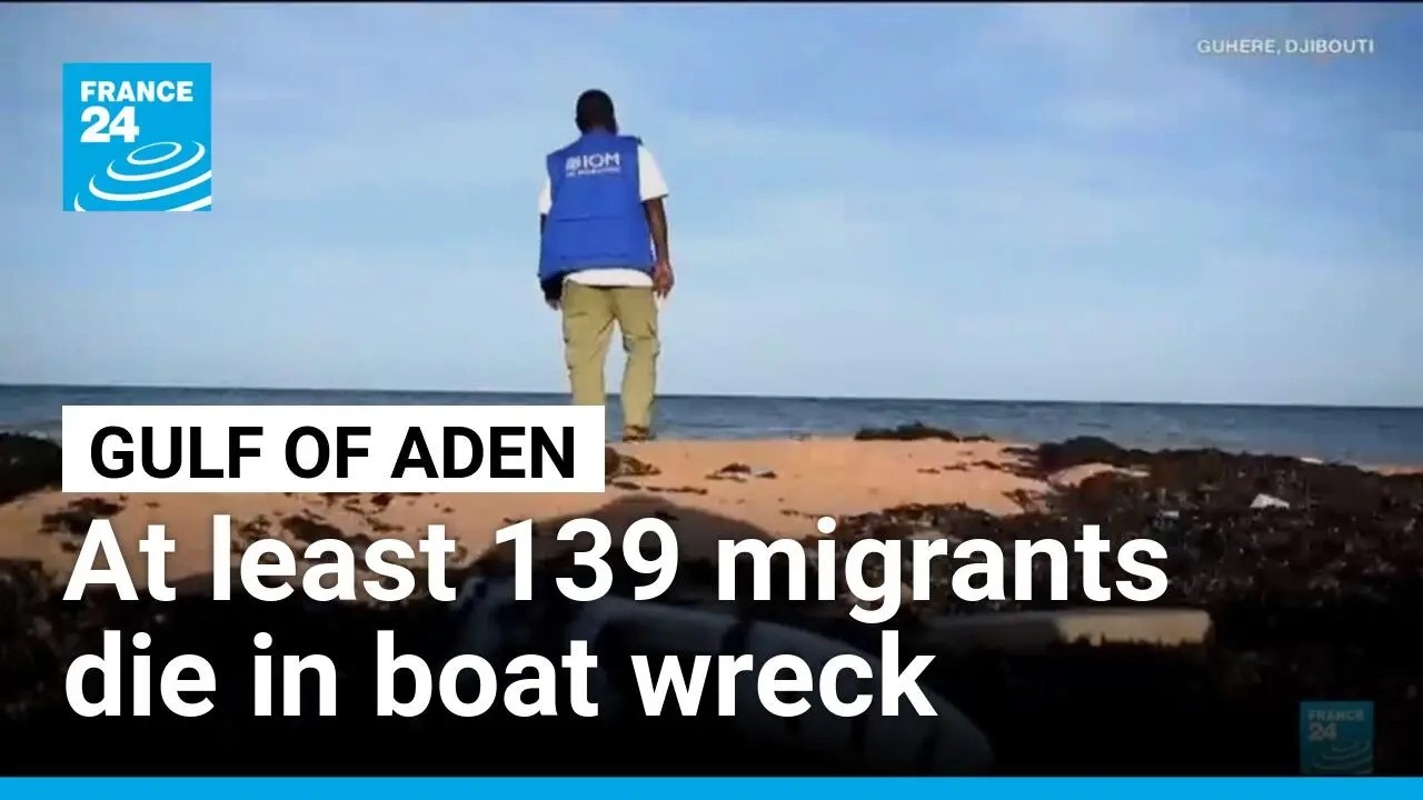 At least 139 migrants die in boat capsizing between Djibouti and Yemen