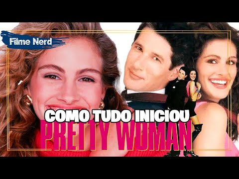 Pretty Woman (1990) UMA LINDA MULHER você NÃO SABIA + curiosidades
