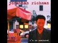 Jonathan Richman - I Can't Find My Best Friend