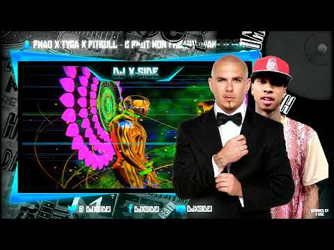 Phao x Tyga x Pitbull - 2 Phut Hon Freaky Make It Hot (Official Musicvideo)