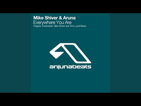 Everywhere You Are (Mike Shiver's Catching Sun Mix)
