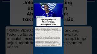 BOJAN HODAK ABSEN, Federico Barba Tegaskan Tak Ada Perbedaan di Tubuh Persib
