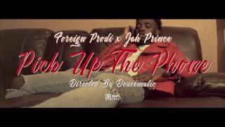 Foreign Prodi x Jah Prince - Pick Up The Phone Remix | Shot by @UpstateGroove
