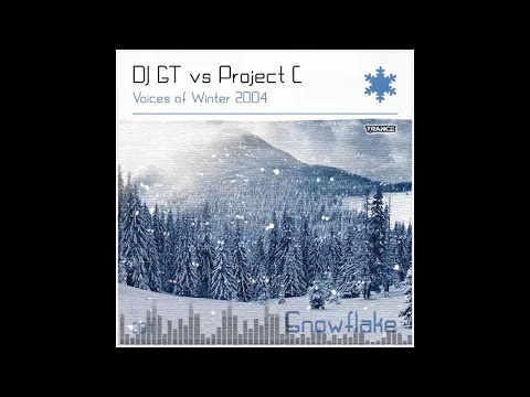 DJ GT vs Project C  - Voices of Winter 2004 (Snowflake)