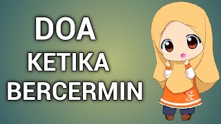 Download lagu BACAAN DOA KETIKA BERCERMIN mp3 Download lagu BACAAN DOA KETIKA BERCERMIN mp3