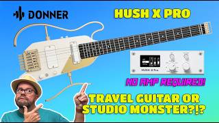Video thumbnail for Donner Hush X Pro – This Is NOT Just a Travel Guitar! by Vapor Trail Channel