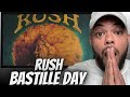 THANK YALL!| FIRST TIME HEARING Rush  - Bastille Day REACTION