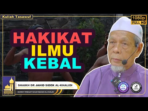 Ilmu Kebal Yang Sebenar - Shaikh Dr Jahid Sidek Al-Khalidi