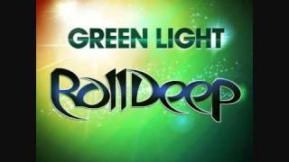 ROLL DEEP GREEN LIGHT HQ 2010.wmv