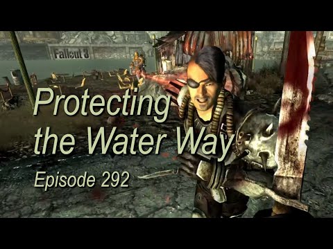Protecting the Water Way FALLOUT 3 ep292 (Broken Steel DLC, Split Jack, Lepelletier, Rivet City) PC