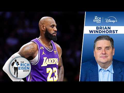 ESPN’s Brian Windhorst: Where LeBron Could Land If He Leaves the Lakers | The Rich Eisen Show
