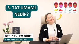 5. Tat Umami Nedir ? #beslenmevediyetetik