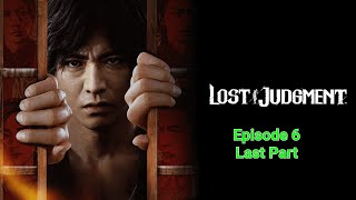 Lost Judgment - Episode 6 - Last Part  - Walk-through Gameplay
