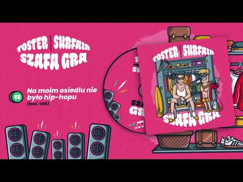Żyt Toster/SurfAir - Na moim osiedlu nie było hip-hopu (feat. VBS) AUDIO