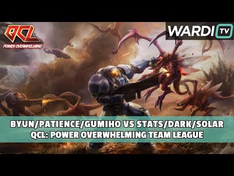 ByuN / Patience / GuMiho vs Stats / Solar / Dark - QCL Team League