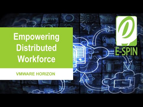 VMware Horizon Product Overview - Empowering Distributed Workforce