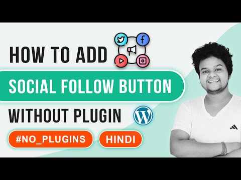 How To Add Social Follow Button In WordPress Website | Without Plugins | Hindi