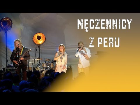 Męczennicy z Peru - Arkadio, Kinga Kielich, Maleo Regae Rockers [Płyta Nieśmiertelni]