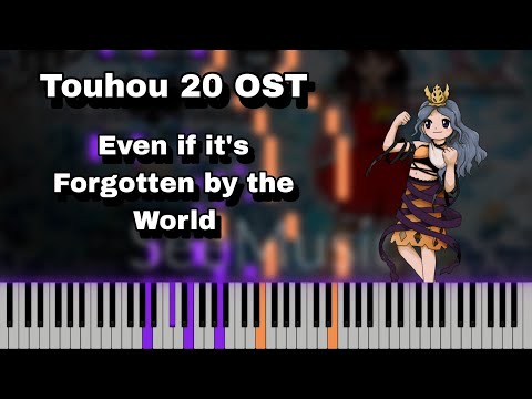 Touhou 20 FW - Stage 1 Boss Theme: Even if it's Forgotten by the World (Piano Tutorial)