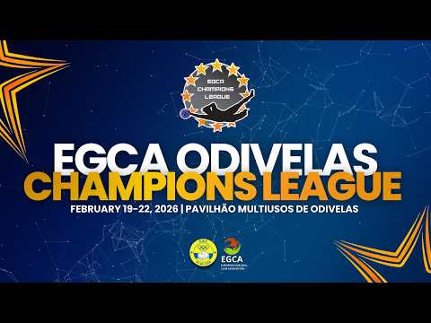 DAY 2 | EGCA CHAMPIONS LEAGUE - ODIVELAS QUALIFICATION STAGE 2026
