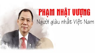 Ông Phạm Nhật Vượng & Những điều bạn chưa biết !! 