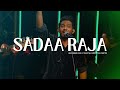 Sadaa Raja Live Recorded Live At Capital Christian Centre