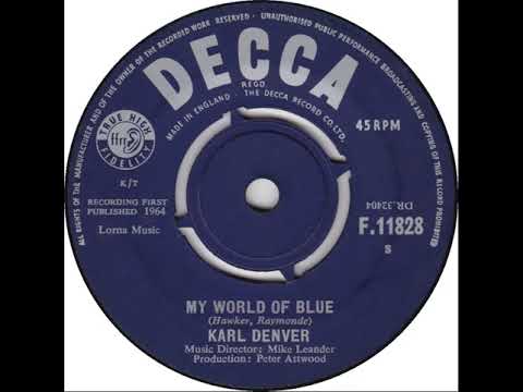 UK New Entry 1964 (32) Karl Denver - My World Of Blue