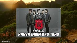 Download lagu Repvblik - Hanya Ingin Kau Tahu [Afro House] #repvblikband #afrohouse mp3