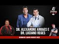 DR. ALEXANDRE ARRAES e DR. LUCIANO REGES - PODCAST #022