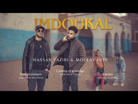 hassan taziri feat @molay hfid - #imdoukal (official Music Video)