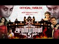 ARANMANAI 5 Official Trailer Sundar C Hanshika Trisha HipHop Tamizha Arivu Entertainment