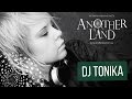 Anotherland podcast - Dj Tonika (special breaks ...