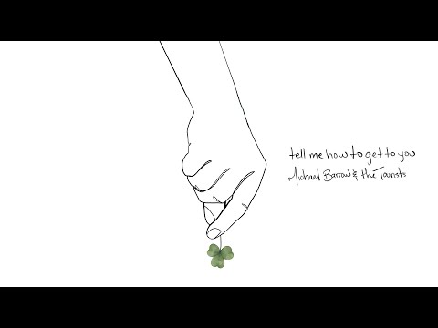 Michael Barrow & The Tourists - Tell Me How to Get to You (Official Lyric Video)