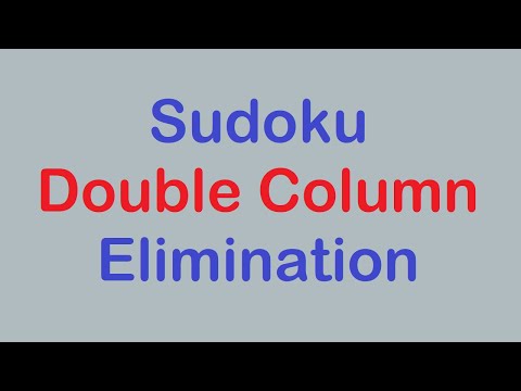 Sudoku Primer 266 - Double Column Elimination Gets Us Past a Hard Spot