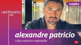 Culpa, espanto e reparação, com Alexandre Patrício, psicanalista #aovivo