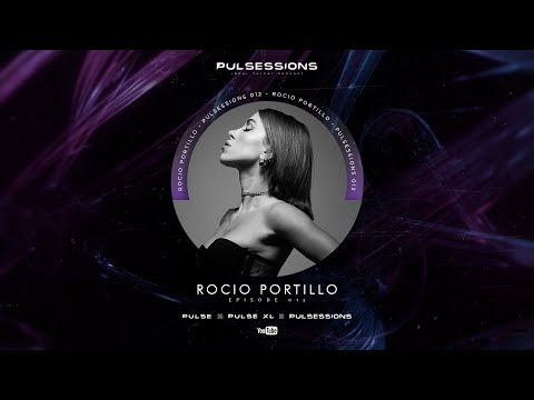 PULSESSION 012 - ROCIO PORTILLO