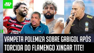 “Eu gostei e falo: Gabigol é melhor que o…”: Vampeta polemiza após torcida do Flamengo xingar Tite