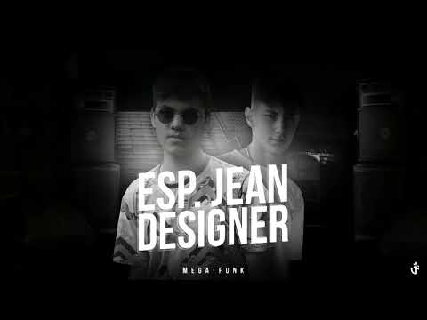 MEGA FUNK ESP. JEAN DESIGNER