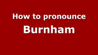 How to pronounce Burnham
